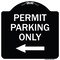 Signmission Permit Parking With Left Arrow Heavy-Gauge Aluminum Architectural Sign, 18" x 18", BW-1818-23327 A-DES-BW-1818-23327 - alternate 1
